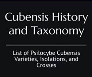 Cubensis History and Taxonomy